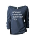 thumbnail image 1 of Hold Up, I Need To Overthink This Women's Fashion Slouchy 3/4 Sleeves Raglan Lightweight Sweatshirt Navy Large, 1 of 3