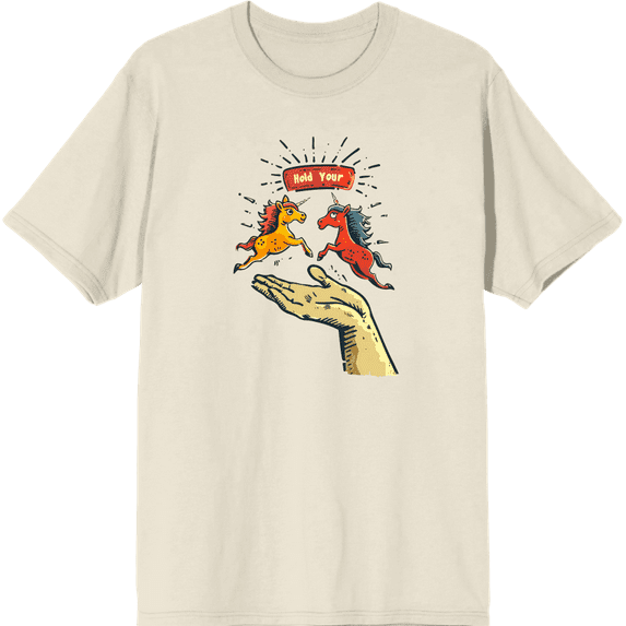 Hold Your Horses Humor Adult Natural Crew Neck Short Sleeve Tee-3XL