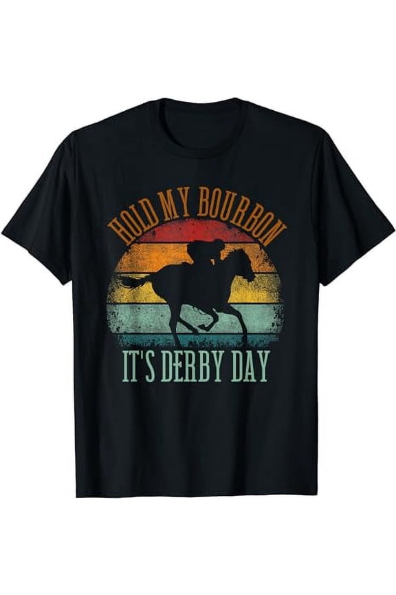 Hold my Bourbon It's Derby Day Kentucky Horse Racing T-Shirt
