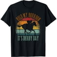 thumbnail image 1 of Hold my Bourbon It's Derby Day Kentucky Horse Racing T-Shirt, 1 of 4