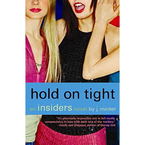 Pre-Owned Hold on Tight: An Insiders Novel Paperback