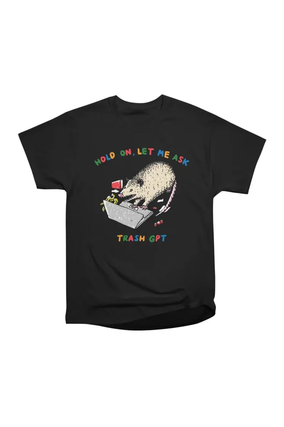 Hold on let me ask trash gpt opossum T-Shirt Tee Gift For Him Merch For Her Apparel For Fr