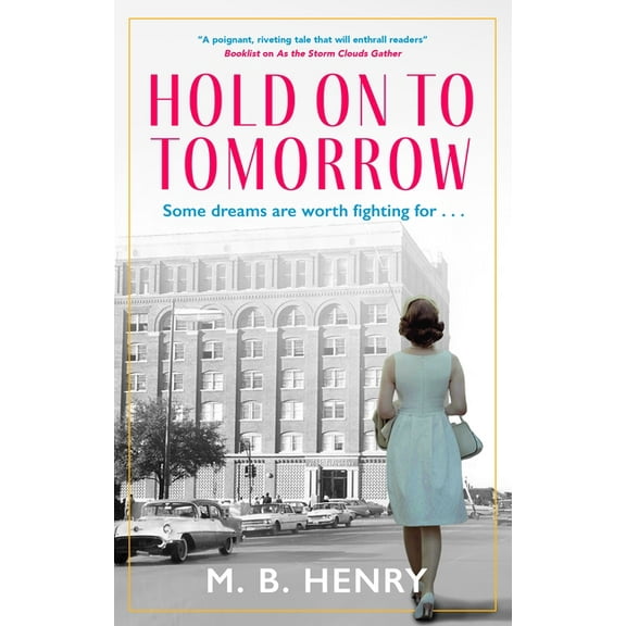 Hold on to Tomorrow, (Hardcover)