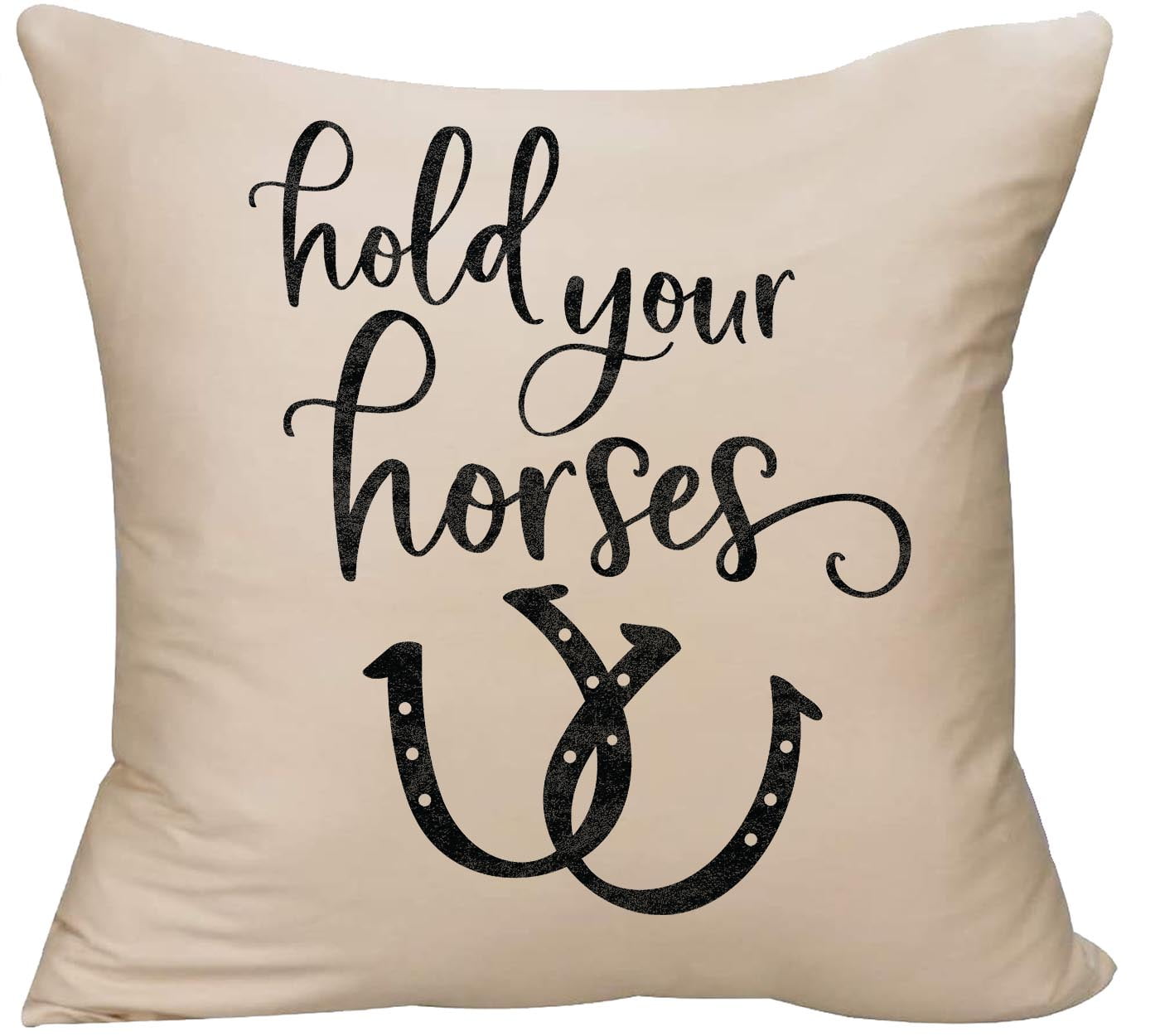 Hold your horses funny horseshoes cursive Decorative Throw Pillow cover