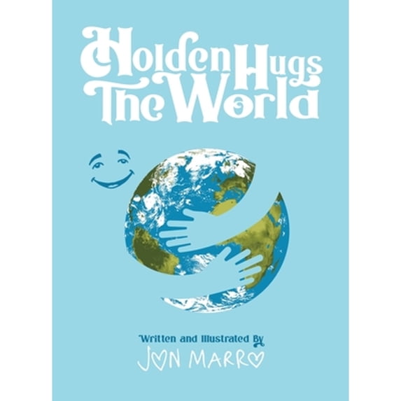 Pre-Owned Holden Hugs The World (Hardcover) 1734190647 9781734190649