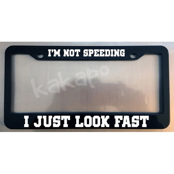 Holder for License Plate License Plate Holder for I'm Not Speeding I Just Look Fast Glossy Black License Plate Frame Holder for Car License Plate