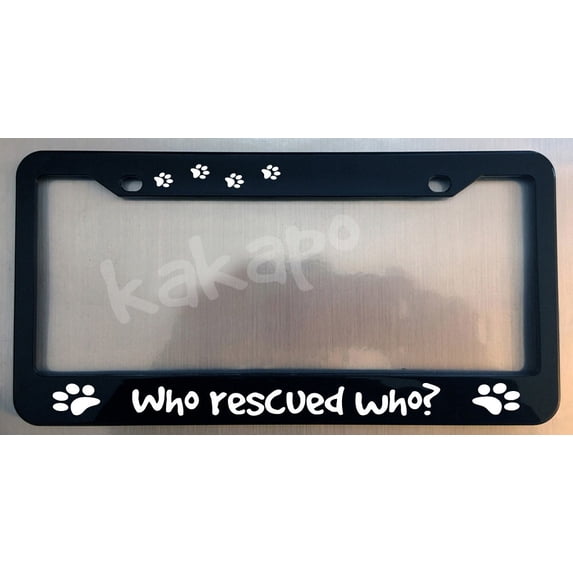 Holder for License Plate License Plate Holder for Who Rescued Who Pets Adoption Glossy Black License Plate Frame Holder for Car License Plate