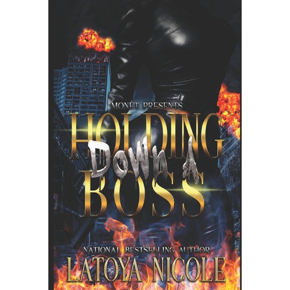 Holding Down a Boss (Paperback)