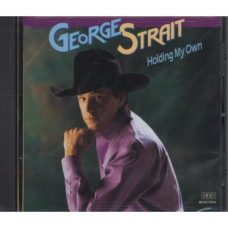 Holding My Own (CD) by George Strait