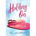 thumbnail image 1 of Holding On: A Novella, (Paperback), 1 of 1
