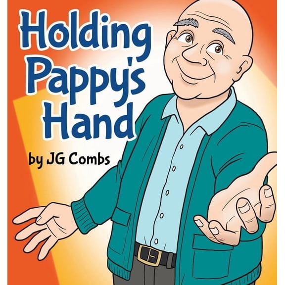 Holding Pappy's Hand, (Hardcover)
