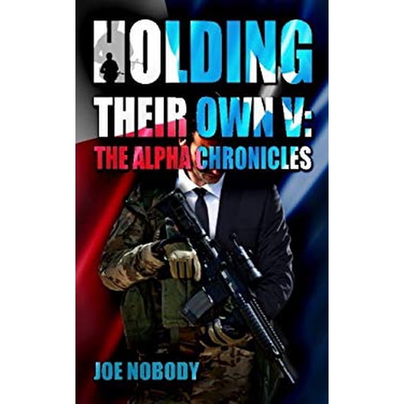 Pre-Owned Holding Their Own V : The Alpha Chronicles 9780615844930 Used