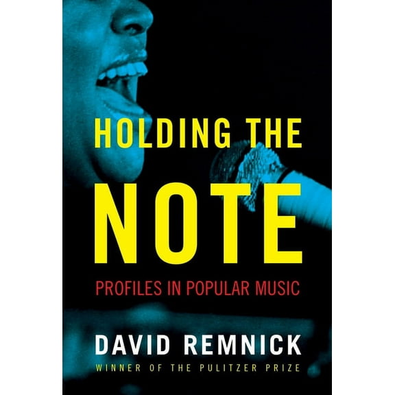 Holding the Note: Profiles in Popular Music, (Hardcover)
