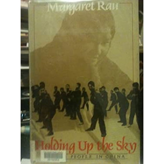 Pre-Owned Holding up the Sky : Young People in China 9780525667186