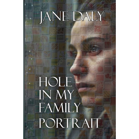 Hole in My Family Portrait, (Paperback)