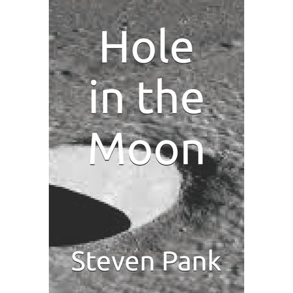 Hole in the Moon, (Paperback)