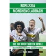 thumbnail image 1 of Holger Jenrich Borussia Mönchengladbach - die 100 wichtigsten Spiele: Geschichten, (Paperback), 1 of 4