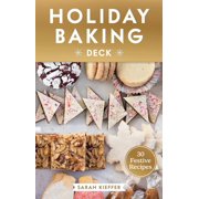 Holiday Baking Deck 30 Festive Recipes Hardcover
