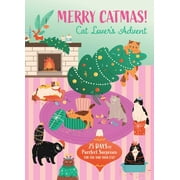 Holiday Merry Catmas! Cat Lover's Advent 25 Days of Purrfect Surprises for You and Your Cat, Hardcover