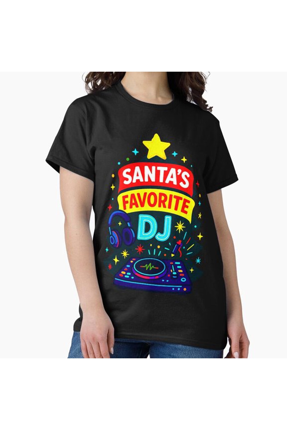 Holiday Character's Favorite DJ An EDM Themed Edition Unisex T-Shirt, up to Size 5XL