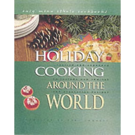 Pre-Owned Holiday Cooking Around the World (Easy Menu Ethnic Cookbooks) (Paperback) 0822541599 9780822541592