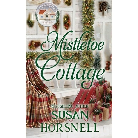 Holiday Cottage Mistletoe Cottage, Book 10, (Paperback)