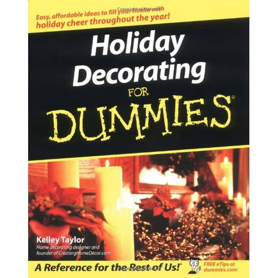 Pre-Owned Holiday Decorating For Dummies (Paperback) 0764525700 9780764525704
