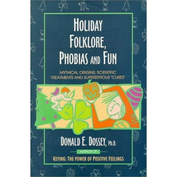 Pre-Owned Holiday Folklore, Phobias & Fun (Paperback) 0925640077 9780925640079