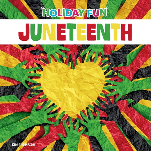 Holiday Fun Juneteenth, (Hardcover)