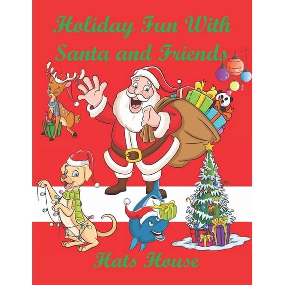 Holiday Fun With Santa and Friends, (Paperback)