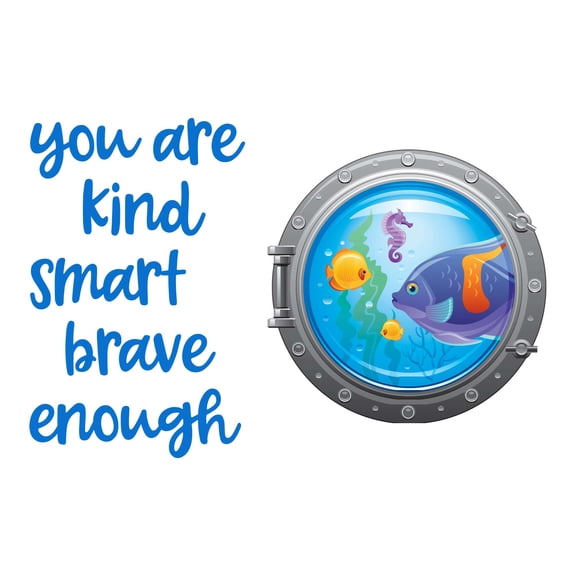 Holiday Gift Children You are Kind Smart Brave enough Cute Cartoon Wall Decal Decoration Submarine porthole with colorful underwater life Lasts Years and Easily Removable - Size: 23 in x 16 in