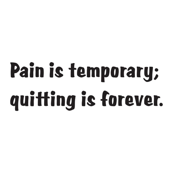 Holiday Gift Dad Pain is temporary Active Quotes & Sayings Wall Decal Decoration Inspiring Life Quote Vinyl Wall Art Decal Lasts Years and Easily Removable - Size: 12 in x 4 in