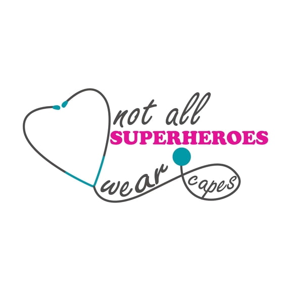 Holiday Gift Girls Not all Superheroes wear capes Cute Quotes & Sayings Wall Decal Decoration Nursing Motivational Wall Decal Vinyl Art Lasts Years and Easily Removable - Size: 23 in x 12 in