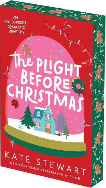 Holiday Hijinx The Plight Before Christmas: Deluxe Limited Edition: An Un-Ex-Pected Sugar and Spice Christmas Romance, (Paperback)