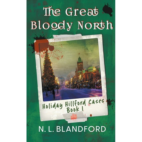 Holiday Hillford Cases The Great Bloody North, Book 1, (Paperback)