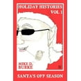 thumbnail image 1 of Holiday Histories Vol 1: Santa's Off Season, (Paperback), 1 of 1