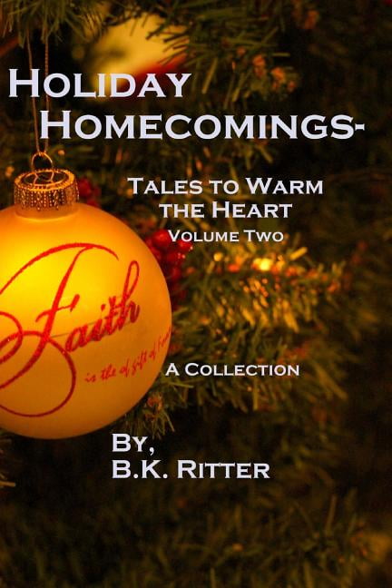 Holiday Homecomings- Tales to Warm the Heart Volume two (Paperback)