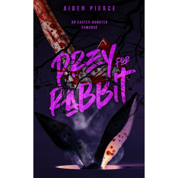 Holiday Horrors Prey for Rabbit: A Dark Monster Romance, (Paperback)