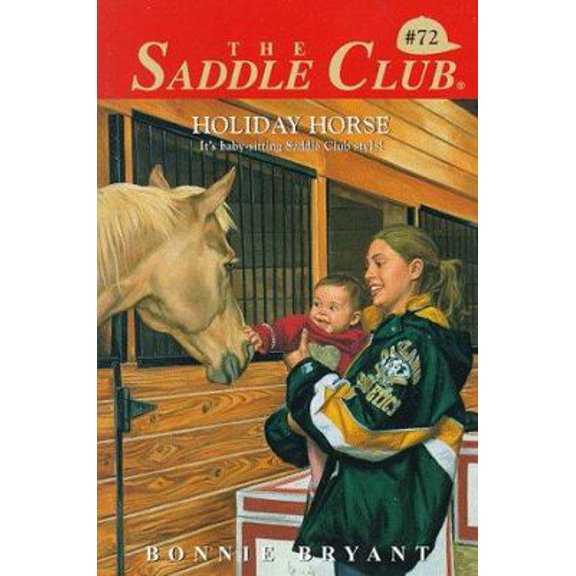Pre-Owned Holiday Horse (Saddle Club #72) (Paperback) 0553484273 9780553484274