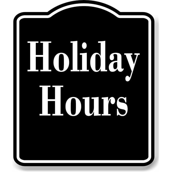 Holiday Hours Elegant BLACK Aluminum Composite Sign, 15"x18"