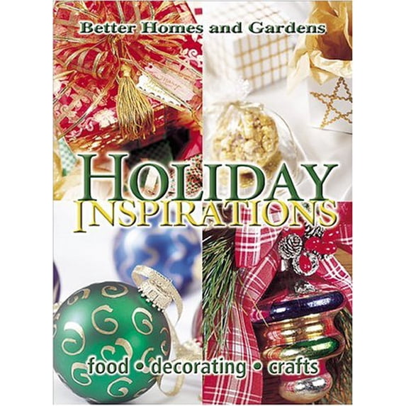Pre-Owned Holiday Inspirations (Better Homes & Gardens) (Hardcover) 0696213753 9780696213755