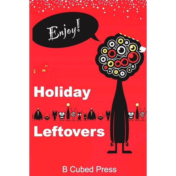 Holiday Leftovers, (Paperback)