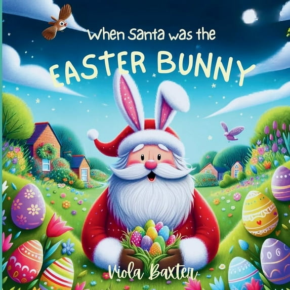 Holiday Magic Exchange When Santa was the Easter Bunny: Holiday Magic exchange series this toddler book full of colorful illustrations is a won, Book 1, (Paperback)
