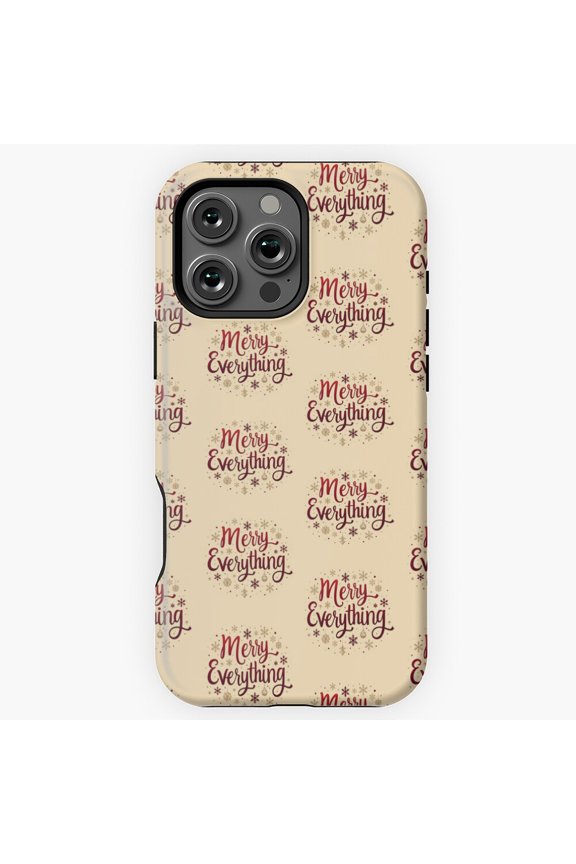 Holiday Merry Everything Gift Phone Case for iPhone 11 12 13 14 15 16 17 Pro Max
