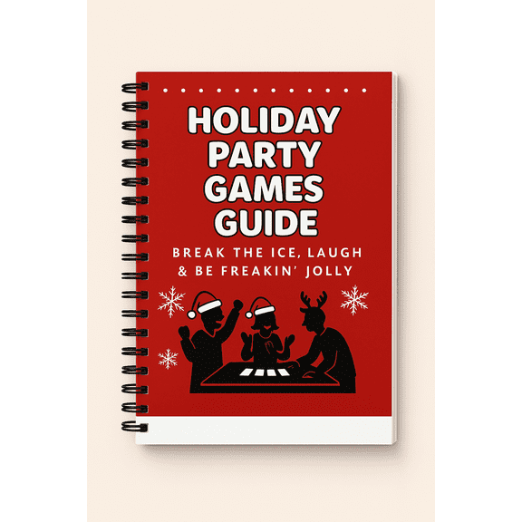 Holiday Party Games Guide- Break the Ice, Laugh & be Freakin Jolly