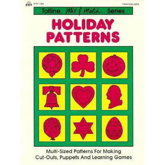 Pre-Owned Totline Holiday Patterns (Mix & Match Series) (Paperback) 0911019456 9780911019452