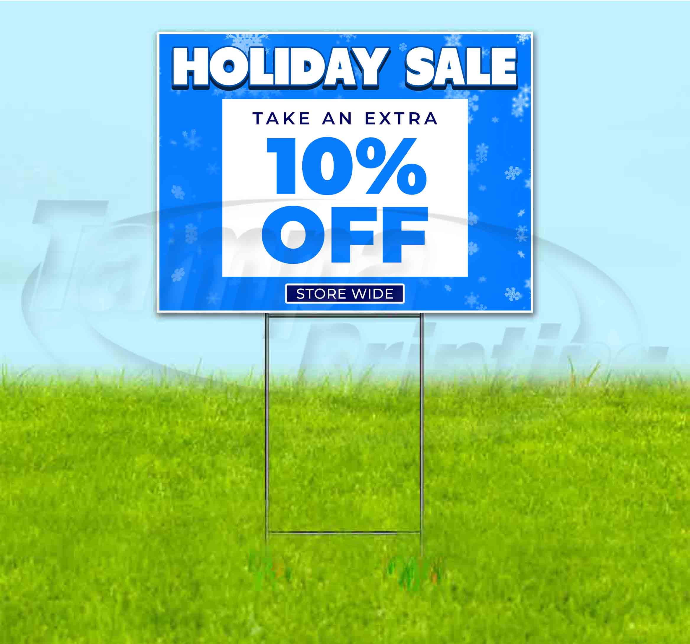 Holiday Sale 10% Off (18" x 24") Yard Sign, Includes Metal Step Stake