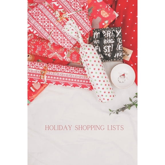 Holiday Shopping Lists: Budget List for Christmas (Paperback)