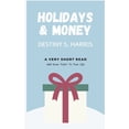 thumbnail image 1 of Holiday Stress-Relief: Holidays & Money: 4 Tips (Paperback), 1 of 1