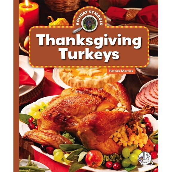 Holiday Symbols Thanksgiving Turkeys, (Hardcover)